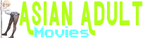 Asian Adult Movies